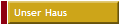 Unser Haus